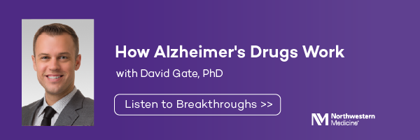 How Alzheimer's Drugs Work with David Gate, PhD 